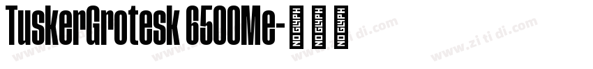 TuskerGrotesk 6500Me字体转换